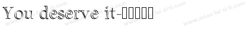 You deserve it字体转换